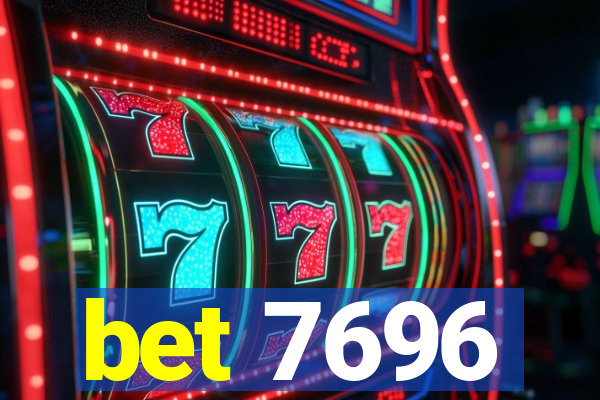 bet 7696